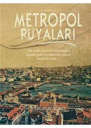 Metropol Rüyaları - Türk Edebiyatı Romanları | Avrupa Kitabevi
