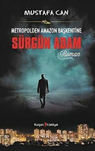 Metropolden Amazon Başkentine Sürgün Adam - Roman | Avrupa Kitabevi