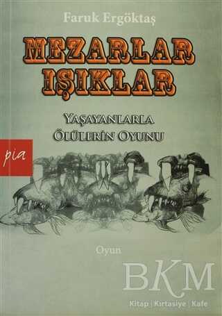 Mezarlar - Işıklar - Senaryo Kitapları | Avrupa Kitabevi