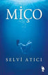 Miço - Türk Edebiyatı Romanları | Avrupa Kitabevi