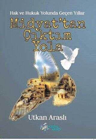 Midyat`tan Çıktım Yola - Anı Mektup ve Günlük Kitapları | Avrupa Kitabevi