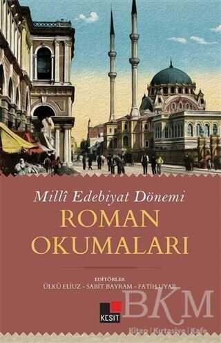 Milli Edebiyat Dönemi Roman Okumaları - Araştıma ve İnceleme Kitapları | Avrupa Kitabevi