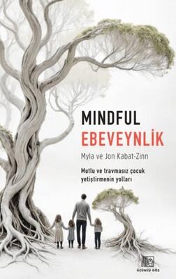 Mindful Ebeveynlik - Sosyoloji ile Alakalı Aile ve Çocuk Kitapları | Avrupa Kitabevi