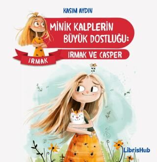 Minik Kalplerin Büyük Dostluğu - Hikayeler | Avrupa Kitabevi