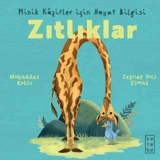 Minik Kâşifler için Hayat Bilgisi - Zıtlıklar - Hikayeler | Avrupa Kitabevi