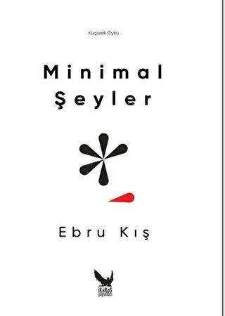 Minimal Şeyler - Öykü Kitapları | Avrupa Kitabevi