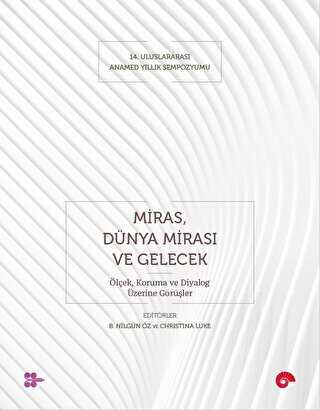 Miras, Dünya Mirası ve Gelecek - Kültür Tarihi Kitapları | Avrupa Kitabevi