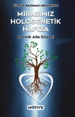 Mirasımız Hologenetik Hafıza - Kişisel Gelişim Kitapları | Avrupa Kitabevi