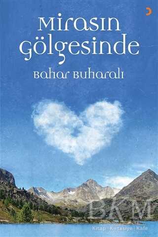 Mirasın Gölgesinde