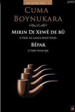 Mirin Di Xewe De Bu Bepar - Ölüm Uykudaydı Yoksun - Kürt Edebiyatı | Avrupa Kitabevi