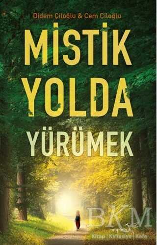 Mistik Yolda Yürümek - Kişisel Gelişim Kitapları | Avrupa Kitabevi