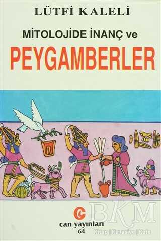 Mitolojide İnanç ve Peygamberler -  | Avrupa Kitabevi