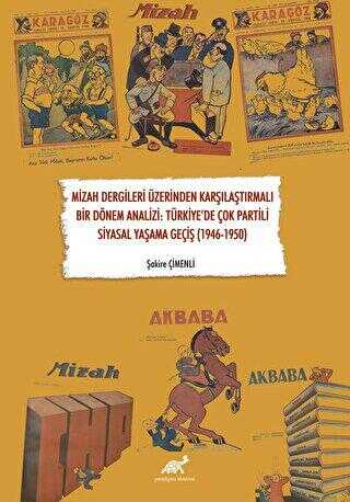 Mizah Dergileri Üzerinden Karşılaştırmalı Bir Dönem Analizi: Türkiye’de Çok Partili Siyasal Yaşama Geçiş 1946-1950 - Mizah Kitapları | Avrupa Kitabevi
