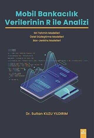 Mobil Bankacılık Verilerinin R ile Analizi -  | Avrupa Kitabevi