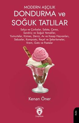 Modern Aşçılık Dondurma ve Soğuk Tatlılar - Genel Yemek Kitapları | Avrupa Kitabevi