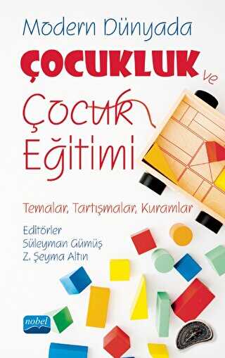 Modern Dünyada Çocukluk ve Çocuk Eğitimi - Genel İnsan Ve Toplum Kitapları | Avrupa Kitabevi