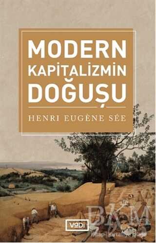 Modern Kapitalizmin Doğuşu -  | Avrupa Kitabevi
