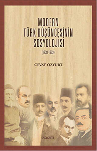 Modern Türk Düşüncesinin Sosyolojisi - Genel İnsan Ve Toplum Kitapları | Avrupa Kitabevi