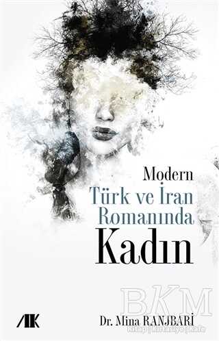 Modern Türk ve İran Romanında Kadın - Roman | Avrupa Kitabevi