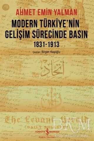 Modern Türkiye’nin Gelişim Sürecinde Basın 1831-1913 - Araştıma ve İnceleme Kitapları | Avrupa Kitabevi