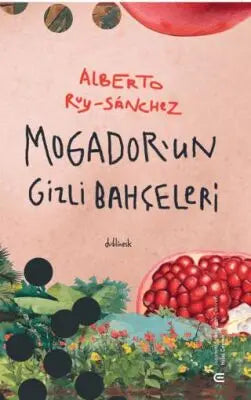 Mogador’un Gizli Bahçeleri - Roman | Avrupa Kitabevi