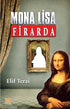 Mona Lisa Firarda - Roman | Avrupa Kitabevi