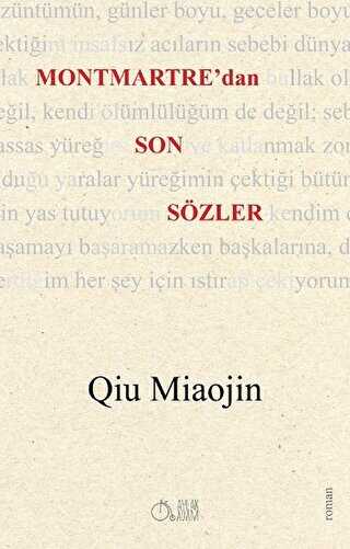 Montmartre`dan Son Sözler - Roman | Avrupa Kitabevi