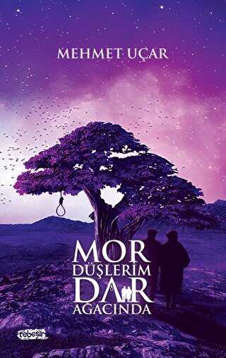 Mor Düşlerim Dar Ağacında - Roman | Avrupa Kitabevi