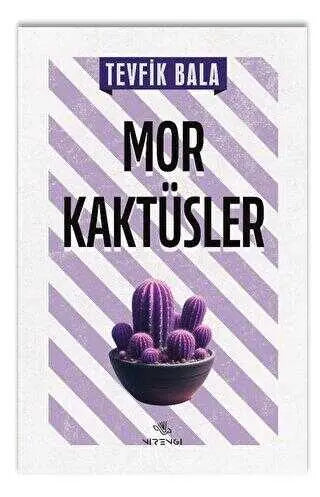 Mor Kaktüsler - Roman | Avrupa Kitabevi