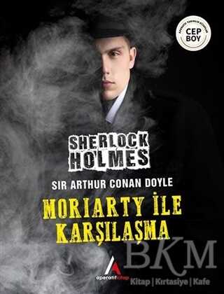 Moriarty İle Karşılaşma - Sherlock Holmes - Roman | Avrupa Kitabevi