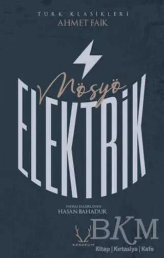 Mösyö Elektrik - Türk Edebiyatı Romanları | Avrupa Kitabevi