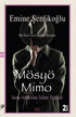 Mösyö Mimo Sana anlatılan İslam değildi - Roman | Avrupa Kitabevi