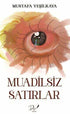 Muadilsiz Satırlar - Roman | Avrupa Kitabevi