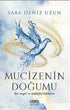 Mucizenin Doğumu - Kişisel Gelişim Kitapları | Avrupa Kitabevi