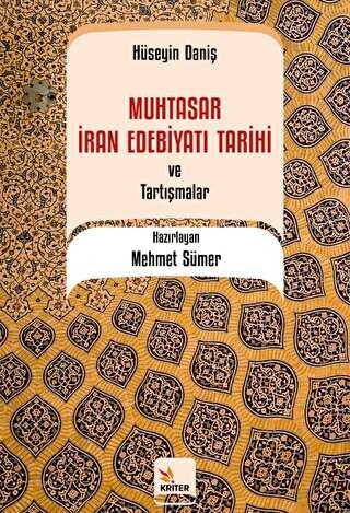 Muhtasar İran Edebiyatı Tarihi ve Tartışmalar - Hüseyin Daniş - Araştıma ve İnceleme Kitapları | Avrupa Kitabevi