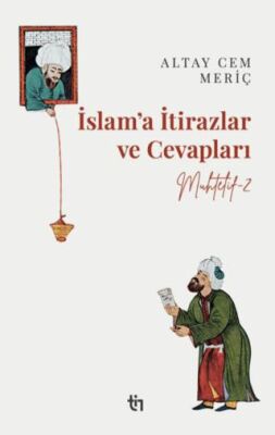 Muhtelif 2 - İslam’a İtirazlar ve Cevapları - İslam ve Günümüz İslam Düşüncesi Kitapları | Avrupa Kitabevi