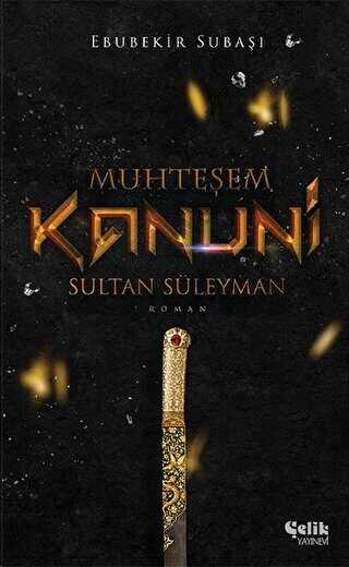 Muhteşem Kanuni Sultan Süleyman - Roman | Avrupa Kitabevi