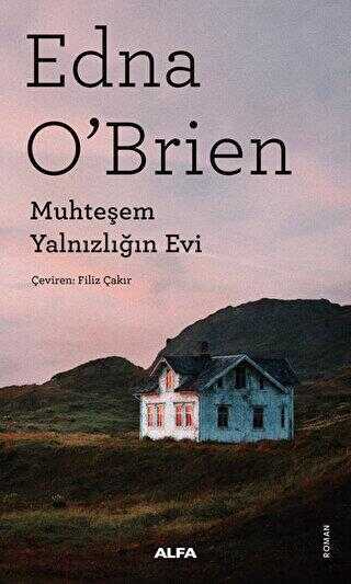 Muhteşem Yalnızlığın Evi - Roman | Avrupa Kitabevi