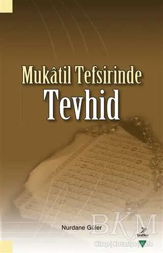 Mukatil Tefsirinde Tevhid - Genel İslam Kitapları | Avrupa Kitabevi