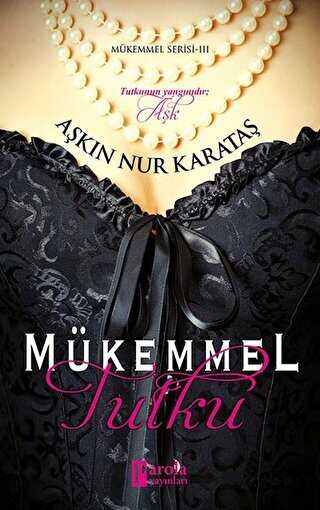 Mükemmel Tutku - Roman | Avrupa Kitabevi