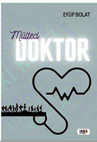 Mülteci Doktor - Roman | Avrupa Kitabevi