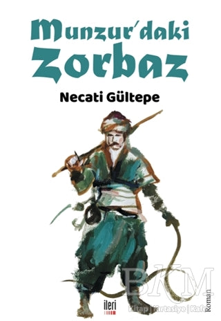 Munzur’daki Zorbaz - Roman | Avrupa Kitabevi