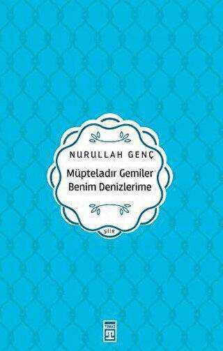 Müpteladır Gemiler Benim Denizlerime - Şiir Kitapları | Avrupa Kitabevi