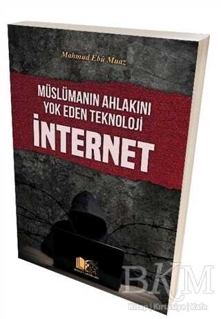 Müslümanın Ahlakını Yok Eden Teknoloji İnternet - Genel İslam Kitapları | Avrupa Kitabevi
