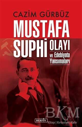 Mustafa Suphi Olayı ve Edebiyata Yansımaları -  | Avrupa Kitabevi