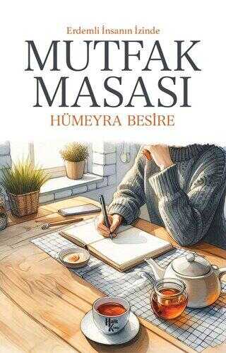 Mutfak Masası - Erdemli İnsanın İzinde - Roman | Avrupa Kitabevi