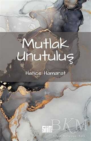 Mutlak Unutuluş - Şiir Kitapları | Avrupa Kitabevi