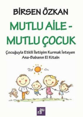 Mutlu Aile – Mutlu Çocuk - Sosyoloji ile Alakalı Aile ve Çocuk Kitapları | Avrupa Kitabevi