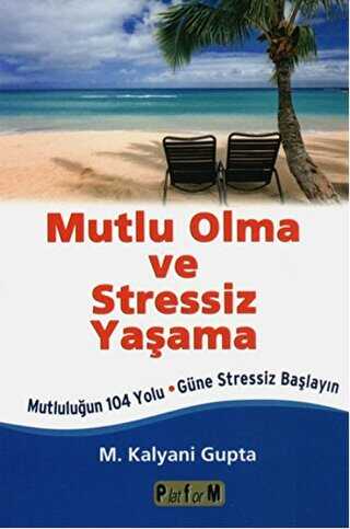 Mutlu Olma ve Stressiz Yaşama - Kişisel Gelişim Kitapları | Avrupa Kitabevi