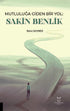 Mutluluğa Giden Bir Yol Sakin Benlik - Roman | Avrupa Kitabevi